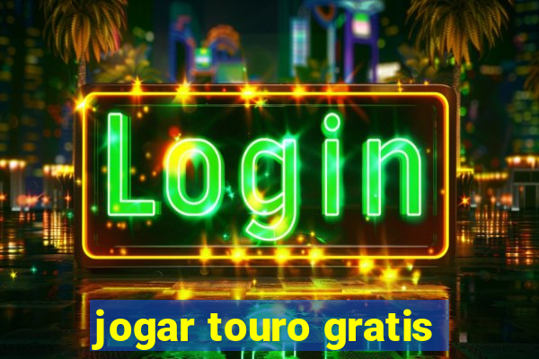 jogar touro gratis